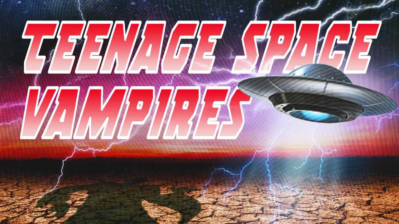 Teenage Space Vampires1999