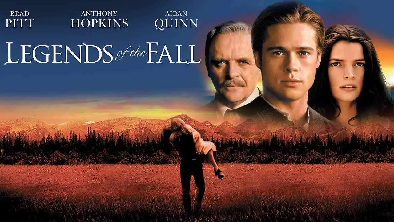 Legends Of The Fall (1994) – Drama, Romance, War
