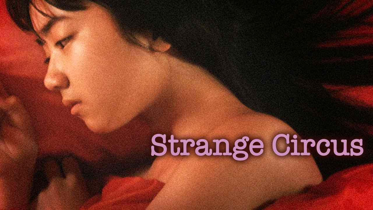 Is Movie Strange Circus 2005 Streaming On Netflix