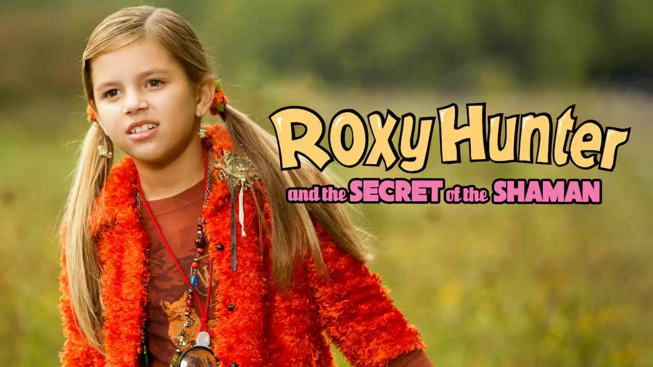 Roxy Hunter and the Secret of the Shaman2008