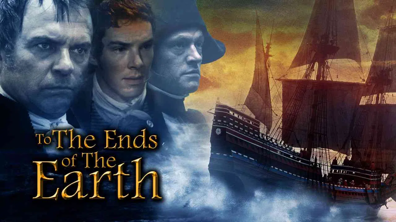 To the Ends of the Earth2005