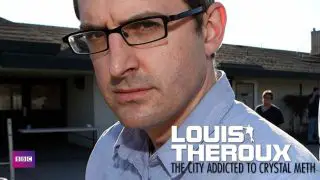 Louis Theroux: The City Addicted to Crystal Meth 2009
