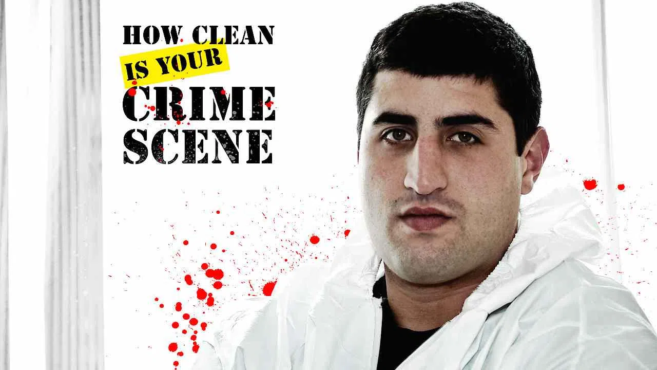 How Clean Is Your Crime Scene2009