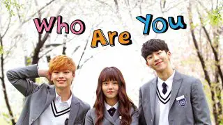 Who Are You: School 2015 2015