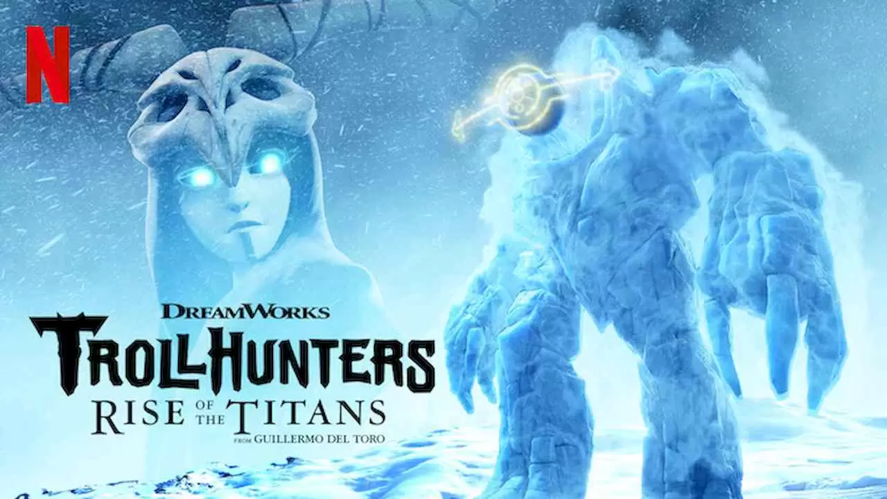 Trollhunters: Rise of the Titans2021
