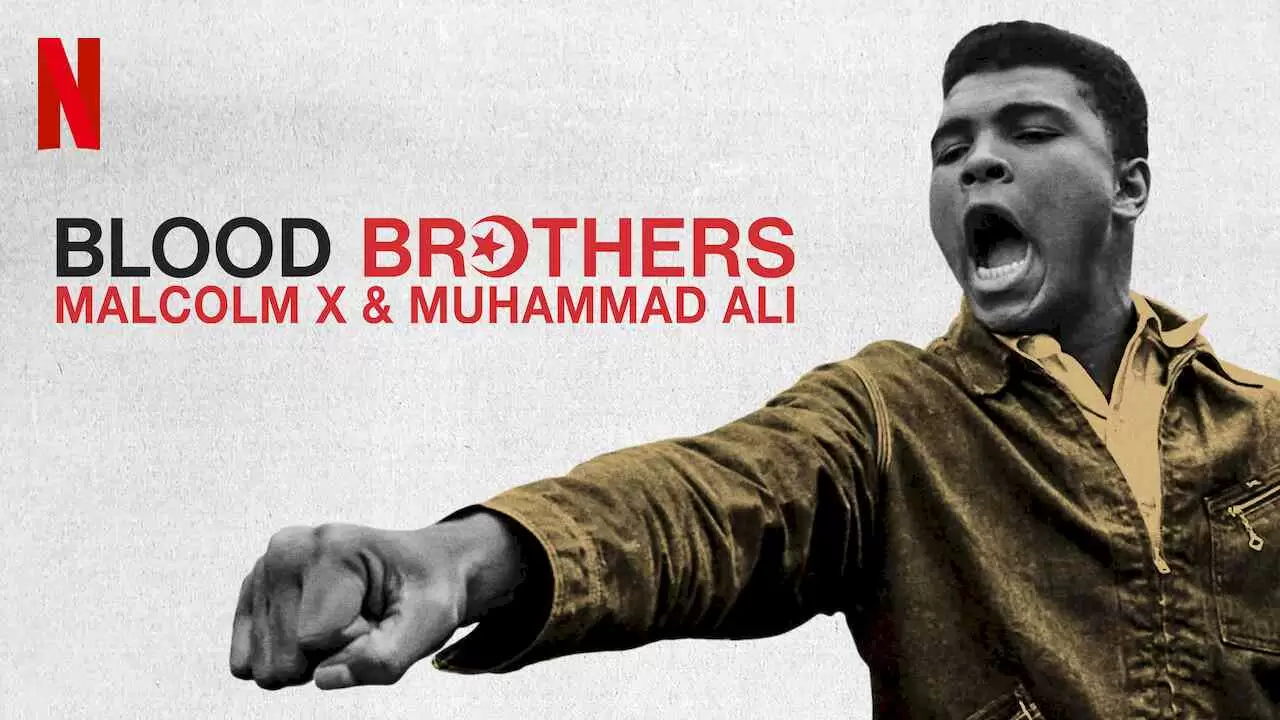 Blood Brothers: Malcolm X & Muhammad Ali2021