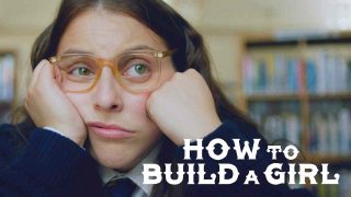 How to Build a Girl 2020