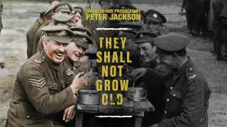 They Shall Not Grow Old 2018