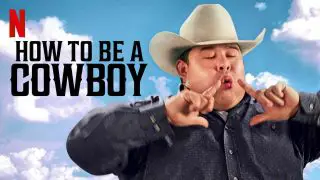 How to Be a Cowboy 2021