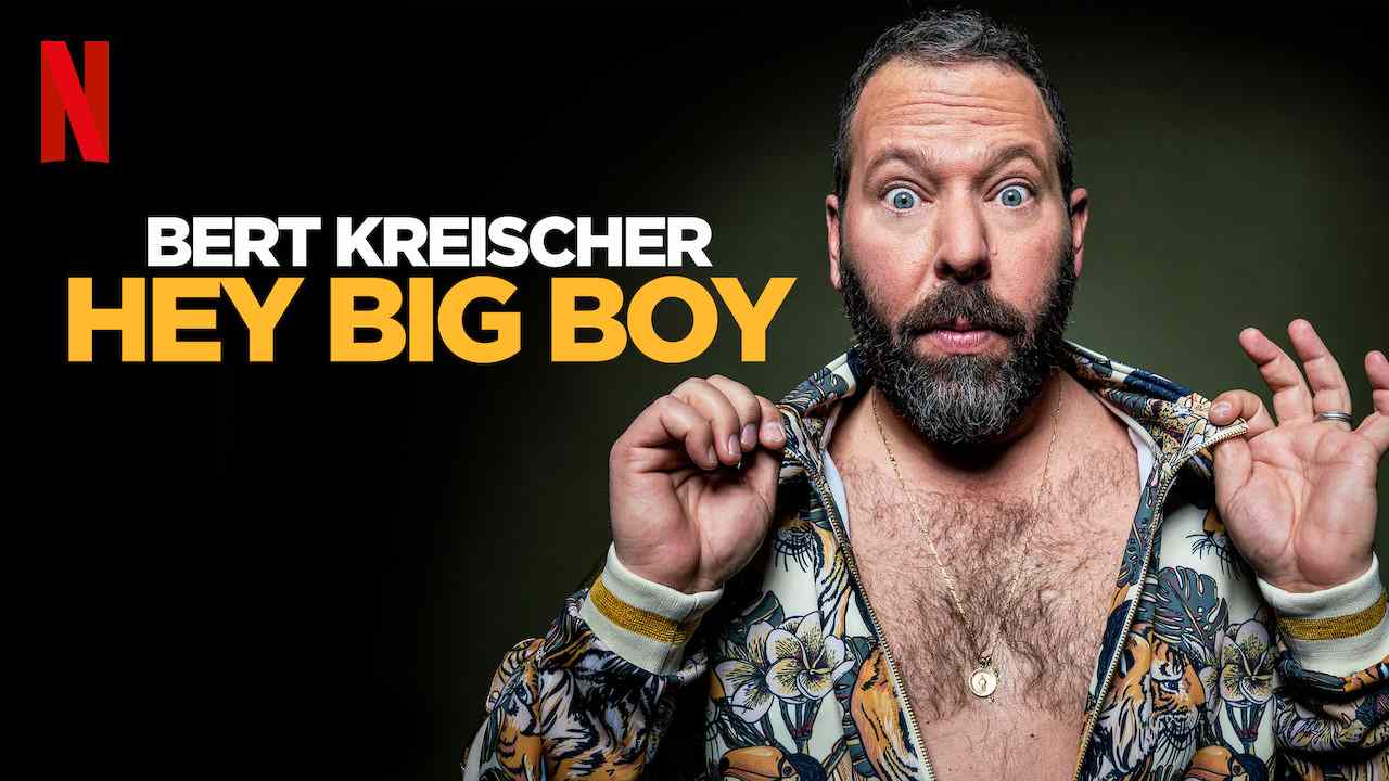 Is 'Bert Kreischer: Hey Big Boy 2020' movie streaming on ...