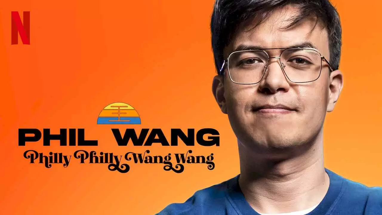 Phil Wang: Philly Philly Wang Wang2021