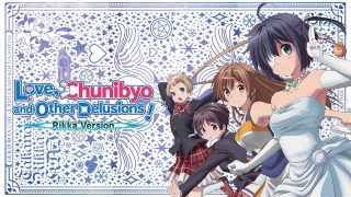 Love, Chunibyo and Other Delusions!: Rikka Version 2013