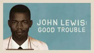 John Lewis: Good Trouble 2020