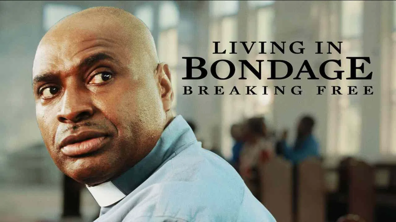 Living in Bondage: Breaking Free2019