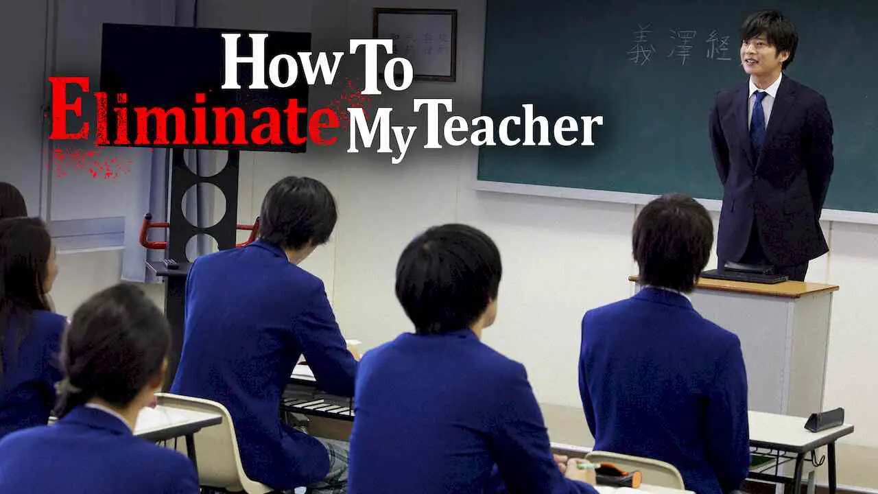 Is TV Show &#39;How to Eliminate My Teacher (Sensei wo Kesu Houteishiki) 2020&#39;  streaming on Netflix?
