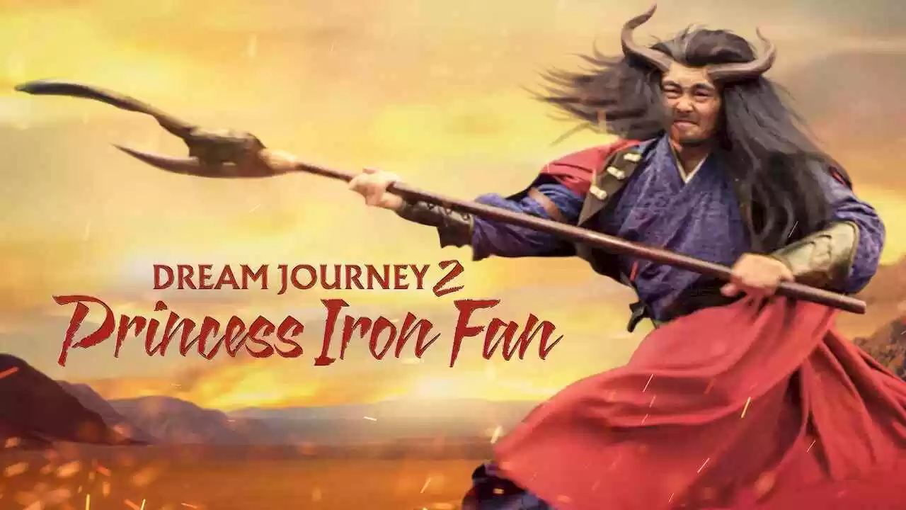 Dream Journey 2: Princess Iron Fan (Da meng xi you 2)2017
