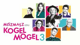 Miszmasz, czyli Kogel mogel 3 2019