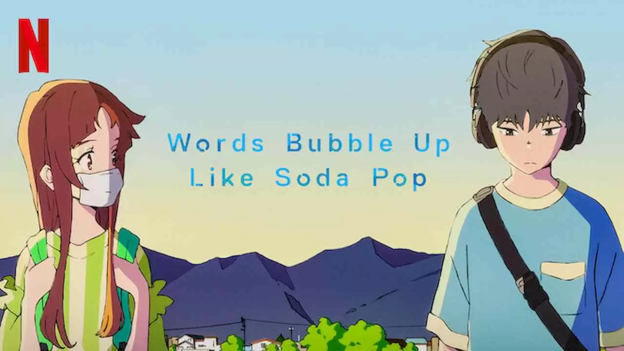 Words Bubble Up Like Soda Pop (Cider no yô ni kotoba ga wakiagaru)2021