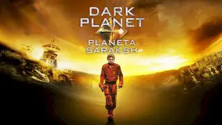 Dark Planet: Planeta Saraksh 2009